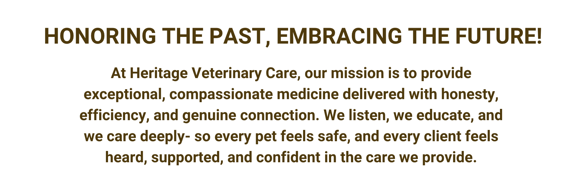Motto for Heritage Veterinary Care